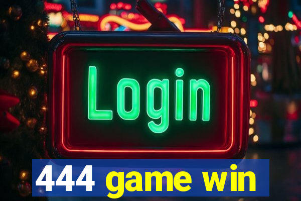 444 game win